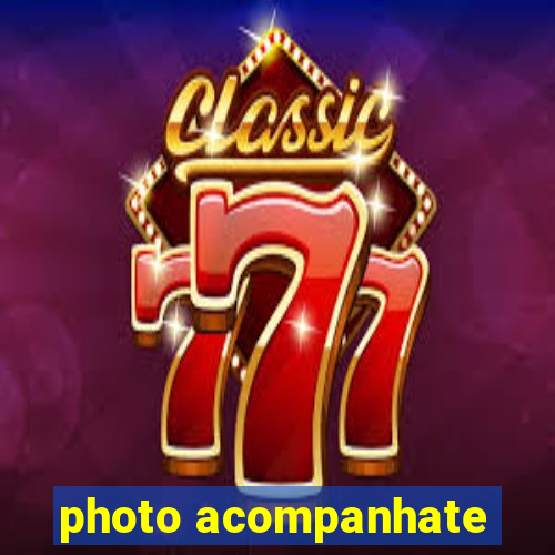photo acompanhate